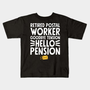 Retired postal worker goodbye tension hello pension Kids T-Shirt